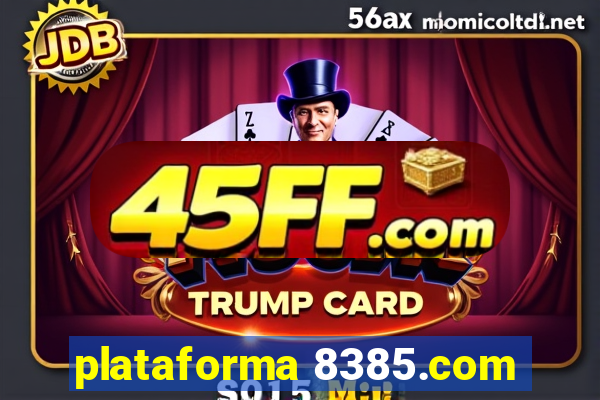 plataforma 8385.com